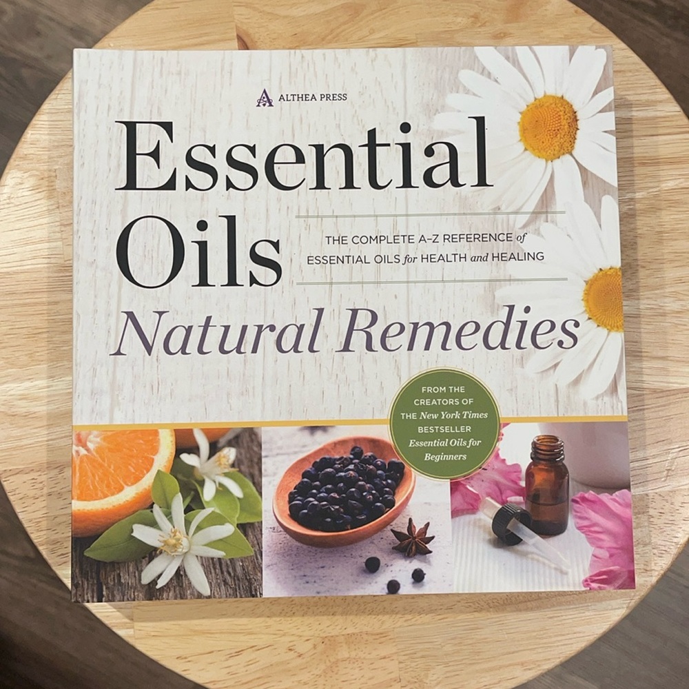 Essential Oils Natural Remedies A-Z Reference Book